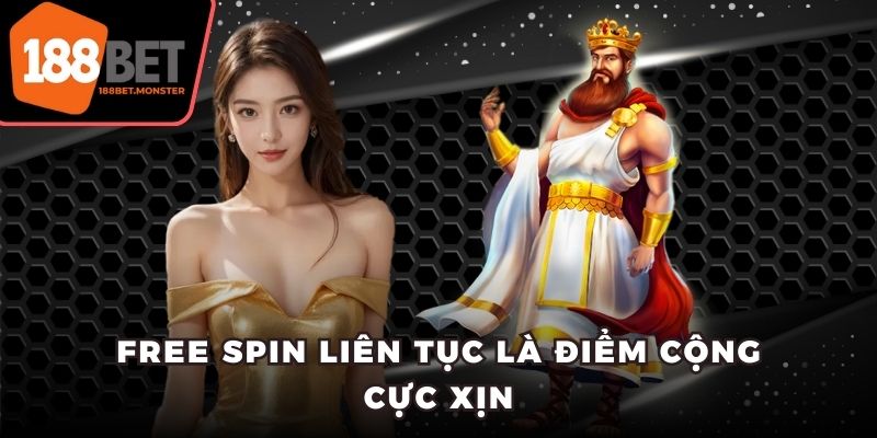 Free spin liên tục là điểm cộng cực xịn