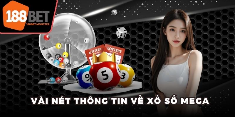 Vài nét thông tin về xổ số Mega